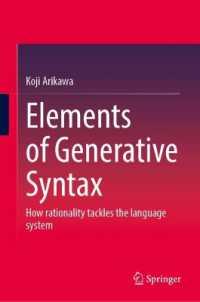 Elements of Generative Syntax : How rationality tackles the language system