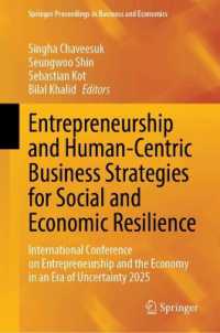 Entrepreneurship and Human-Centric Business Strategies for Social and Economic Resilience : International Conference on Entrepreneurship and the Economy in an Era of Uncertainty 2025 (Springer Proceedings in Business and Economics)