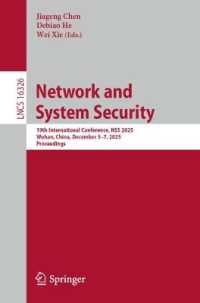 Network and System Security : 19th International Conference, NSS 2025, Wuhan, China, December 5-7, 2025, Proceedings (Lecture Notes in Computer Science)