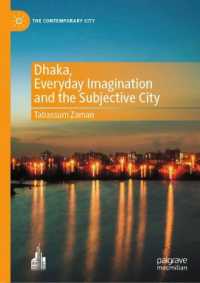 Dhaka, Everyday Imagination and the Subjective City (The Contemporary City)