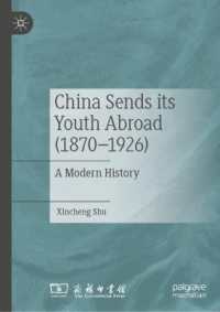 China Sends its Youth Abroad (1870-1926) : A Modern History