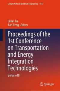 Proceedings of the 1st Conference on Transportation and Energy Integration Technologies : Volume III (Lecture Notes in Electrical Engineering)
