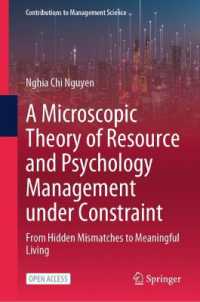 A Microscopic Theory of Resource and Psychology Management under Constraint : From Hidden Mismatches to Meaningful Living (Contributions to Management Science)