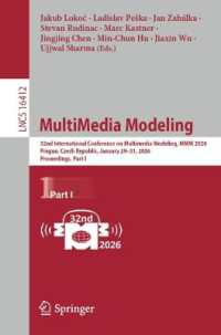 MultiMedia Modeling : 32nd International Conference on Multimedia Modeling, MMM 2026, Prague, Czech Republic, January 29-31, 2026, Proceedings, Part I (Lecture Notes in Computer Science)