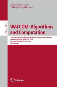 WALCOM: Algorithms and Computation : 20th International Conference and Workshops on Algorithms and Computation, WALCOM 2026, Perugia, Italy, March 4-6, 2026, Proceedings (Lecture Notes in Computer Science)