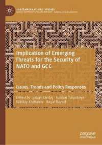 Implication of Emerging Threats for the Security of NATO and GCC : Issues, Trends and Policy Responses (Contemporary Gulf Studies)