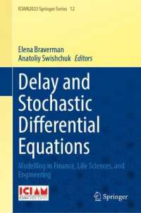 Delay and Stochastic Differential Equations : Modelling in Finance, Life Sciences, and Engineering (Iciam2023 Springer Series)