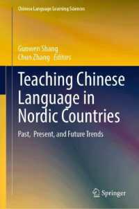 Teaching Chinese Language in Nordic Countries : Past, Present, and Future Trends (Chinese Language Learning Sciences)