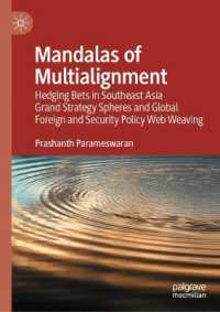 Mandalas of Multialignment : Hedging Bets in Southeast Asia Grand Strategy Spheres and Global Foreign and Security Policy Web Weaving