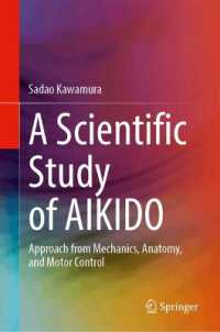 A Scientific Study of AIKIDO : Approach from Mechanics, Anatomy, and Motor Control