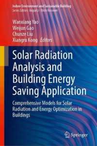 Solar Radiation Analysis and Building Energy Saving Application : Comprehensive Models for Solar Radiation and Energy Optimization in Buildings (Indoor Environment and Sustainable Building)