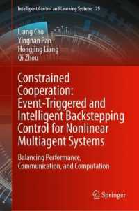 Constrained Cooperation: Event-Triggered and Intelligent Backstepping Control for Nonlinear Multiagent Systems : Balancing Performance, Communication, and Computation (Intelligent Control and Learning Systems)