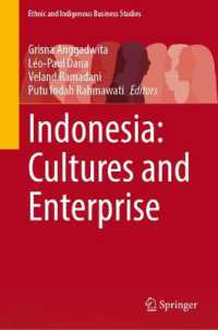 Indonesia: Cultures and Enterprise (Ethnic and Indigenous Business Studies)