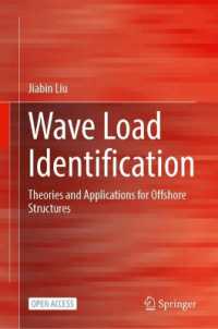 Wave Load Identification : Theories and Applications for Offshore Structures