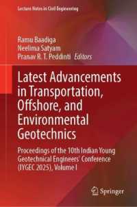 Latest Advancements in Transportation, Offshore, and Environmental Geotechnics : Proceedings of the 10th Indian Young Geotechnical Engineers' Conference (IYGEC 2025), Volume I (Lecture Notes in Civil Engineering)