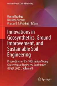 Innovations in Geosynthetics, Ground Improvement, and Sustainable Soil Engineering : Proceedings of the 10th Indian Young Geotechnical Engineers' Conference (IYGEC 2025), Volume II (Lecture Notes in Civil Engineering)