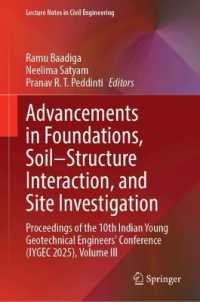 Advancements in Foundations, Soil-Structure Interaction, and Site Investigation : Proceedings of the 10th Indian Young Geotechnical Engineers' Conference (IYGEC 2025), Volume III (Lecture Notes in Civil Engineering)