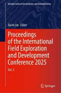 Proceedings of the International Field Exploration and Development Conference 2025 : Vol. 3 (Springer Series in Geomechanics and Geoengineering)