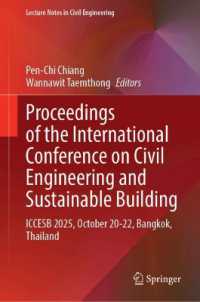 Proceedings of the International Conference on Civil Engineering and Sustainable Building : ICCESB 2025, October 20-22, Bangkok, Thailand (Lecture Notes in Civil Engineering)