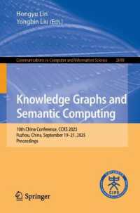Knowledge Graphs and Semantic Computing : 10th China Conference, CCKS 2025, Fuzhou, China, September 19-21, 2025, Proceedings (Communications in Computer and Information Science)