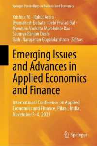 Emerging Issues and Advances in Applied Economics and Finance : International Conference on Applied Economics and Finance, Pilani, India, November 3-4, 2023 (Springer Proceedings in Business and Economics)