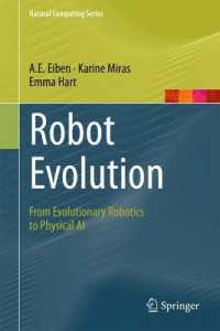 Robot Evolution : From Evolutionary Robotics to Physical AI (Natural Computing Series)