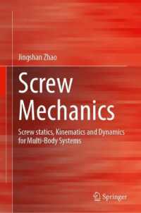 Screw Mechanics : Screw statics, Kinematics and Dynamics for Multi-Body Systems