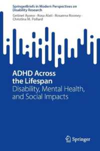 ADHD Across the Lifespan : Disability, Mental Health, and Social Impacts (Springerbriefs in Modern Perspectives on Disability Research)