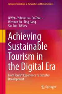 Achieving Sustainable Tourism in the Digital Era : From Tourist Experience to Industry Development (Springer Proceedings in Humanities and Social Sciences)