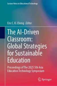 The AI-Driven Classroom: Global Strategies for Sustainable Education : Proceedings of the 2025 5th Asia Education Technology Symposium (Lecture Notes in Educational Technology)