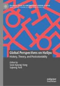 Global Perspectives on Hallyu: History, Theory, and Postcoloniality (Palgrave Series in Contemporary Korean Studies)