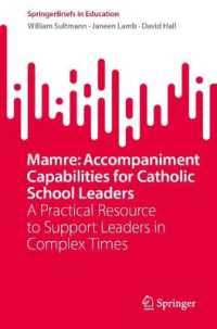 Mamre: Accompaniment Capabilities for Catholic School Leaders : A Practical Resource to Support Leaders in Complex Times (Springerbriefs in Education)