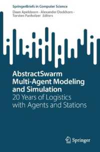 AbstractSwarm Multi-Agent Modeling and Simulation : 20 Years of Logistics with Agents and Stations (Springerbriefs in Computer Science)