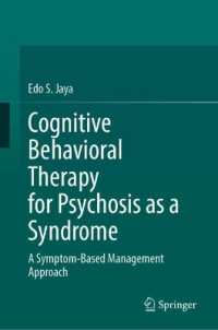 Cognitive Behavioral Therapy for Psychosis as a Syndrome : A Symptom-Based Management Approach
