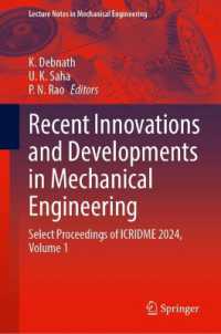 Recent Innovations and Developments in Mechanical Engineering : Select Proceedings of ICRIDME 2024, Volume 1 (Lecture Notes in Mechanical Engineering)