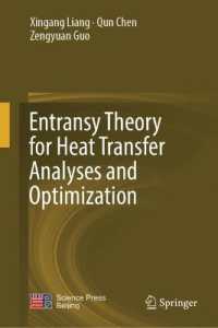 Entransy Theory for Heat Transfer Analyses and Optimization