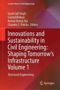 Innovations and Sustainability in Civil Engineering: Shaping Tomorrow's Infrastructure Volume 1 : Structural Engineering (Lecture Notes in Civil Engineering)