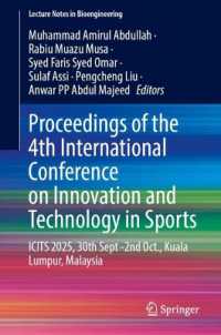 Proceedings of the 4th International Conference on Innovation and Technology in Sports : ICITS 2025, 30th Sept -2nd Oct., Kuala Lumpur, Malaysia (Lecture Notes in Bioengineering)