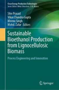 Sustainable Bioethanol Production from Lignocellulosic Biomass : Process Engineering and Innovation (Clean Energy Production Technologies)