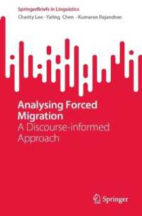 Analysing Forced Migration : A Discourse-informed Approach (Springerbriefs in Linguistics)