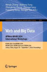 Web and Big Data. APWeb-WAIM 2024 International Workshops : KGMA 2024, SemiBDMA 2024, MADM 2024, AIEDM 2024 and STBDM 2024, Jinhua, China, August 30 - September 1,2024, Proceedings. (Communications in Computer and Information Science) （2025）