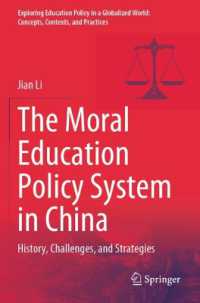 The Moral Education Policy System in China : History, Challenges, and Strategies (Exploring Education Policy in a Globalized World: Concepts, Contexts, and Practices)