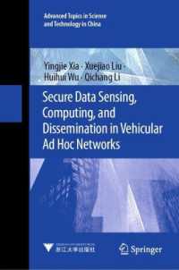 Secure Data Sensing, Computing, and Dissemination in Vehicular Ad Hoc Networks (Advanced Topics in Science and Technology in China)