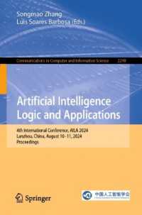 Artificial Intelligence Logic and Applications : 4th International Conference, AILA 2024, Lanzhou, China, August 10-11, 2024, Proceedings (Communications in Computer and Information Science)