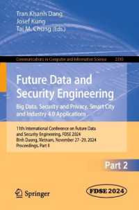 Future Data and Security Engineering. Big Data, Security and Privacy, Smart City and Industry 4.0 Applications : 11th International Conference on Future Data and Security Engineering, FDSE 2024, Binh Duong, Vietnam, November 27-29, 2024, Proceedings,