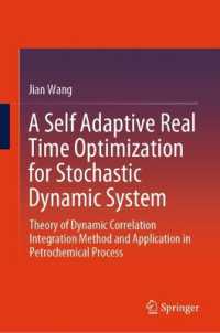 A Self Adaptive Real Time Optimization for Stochastic Dynamic System : Theory of Dynamic Correlation Integration Method and Application in Petrochemical Process