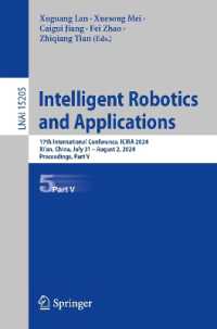 Intelligent Robotics and Applications : 17th International Conference, ICIRA 2024, Xi'an, China, July 31-August 2, 2024, Proceedings, Part V (Lecture Notes in Artificial Intelligence)