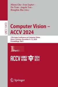 Computer Vision - ACCV 2024 : 17th Asian Conference on Computer Vision, Hanoi, Vietnam, December 8-12, 2024, Proceedings, Part I (Lecture Notes in Computer Science)