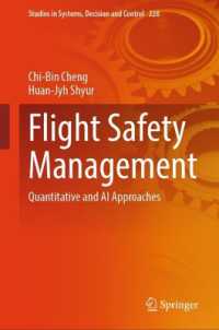 Flight Safety Management : Quantitative and AI Approaches (Studies in Systems, Decision and Control)