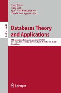 Databases Theory and Applications : 35th Australasian Database Conference, ADC 2024, Gold Coast, QLD, Australia, December 16-18, 2024, Proceedings (Lecture Notes in Computer Science)